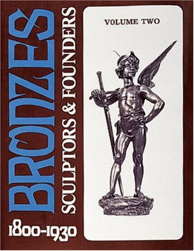 Bronzes Sculptors & Founders 1800-1930 by Artista Desconhecido