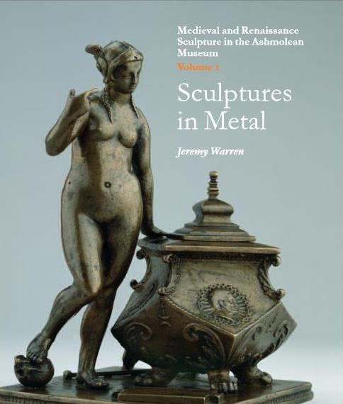 Medieval and Renaissance Sculpture in the Ashmolean Museum. by Various artists